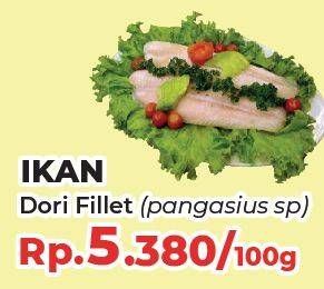 Promo Harga Fillet Ikan Dori per 100 gr - Yogya