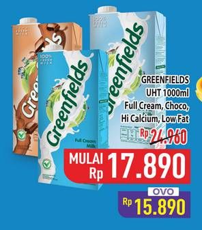 Promo Harga Greenfields UHT Low Fat, Choco Malt, Full Cream, Hi Calcium 1000 ml - Hypermart