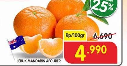 Promo Harga Jeruk Afourer Mandarin per 100 gr - Superindo