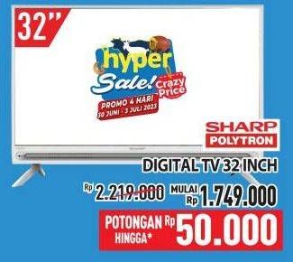 Promo Harga SHARP, POLYTRON DIgital TV 32 inch  - Hypermart