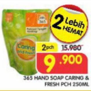 Promo Harga 365 Hand Soap Caring Fresh 250 ml - Indomaret