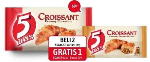 Promo Harga 5 DAYS Croissant Creamy Chocolate, Creamy Peanut Butter 60 gr - Alfamidi
