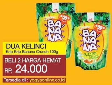 Promo Harga DUA KELINCI Krip Krip Tortilla Banana Crunch per 2 pcs 100 gr - Yogya