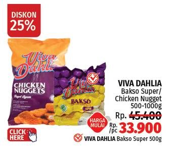 Promo Harga Viva Dahlia Bakso Super/Chicken Nugget  - LotteMart
