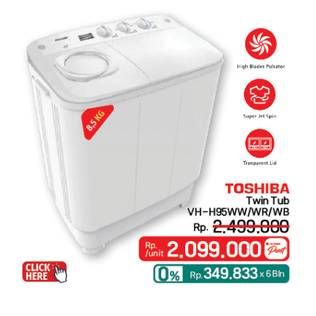 Promo Harga Toshiba VH-H95WW/WR/WB | Mesin Cuci 2 Tabung 7,5 kg  - LotteMart