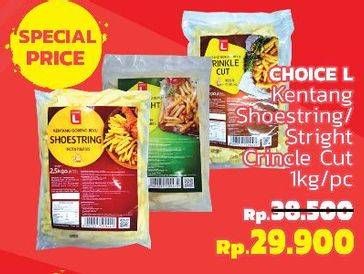 Promo Harga CHOICE L Kentang Shoestring, Crinkle Cut, Straight Cut 1000 gr - LotteMart