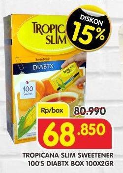 Promo Harga TROPICANA SLIM Sweetener per 100 sachet 2 gr - Superindo