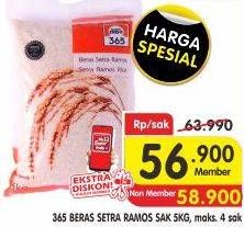 Promo Harga 365 Beras Setra Ramos 5000 gr - Superindo