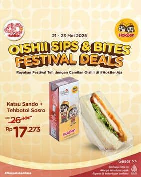Promo Harga Oishii Sips & Bites Festival Deals  - HokBen