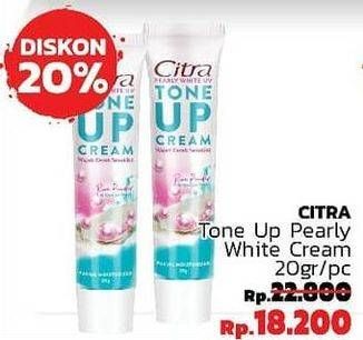 Promo Harga CITRA Tone Up Pearly White Face Cream Pearly White 20 gr - LotteMart