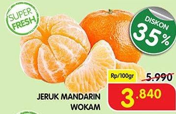 Promo Harga Jeruk Mandarin Wokam per 100 gr - Superindo