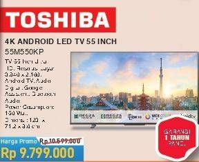 Promo Harga TOSHIBA LED Android TV 55  - COURTS