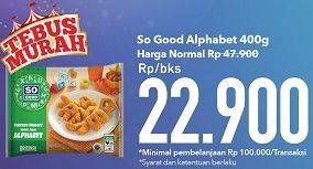 Promo Harga SO GOOD Chicken Nugget Alphabet 400 gr - Carrefour