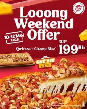 Promo Harga Long Weekend Offer  - Pizza Hut