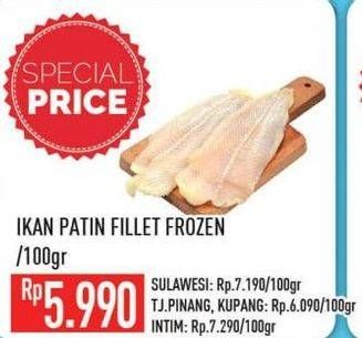 Promo Harga Patin Fillet Frozen per 100 gr - Hypermart