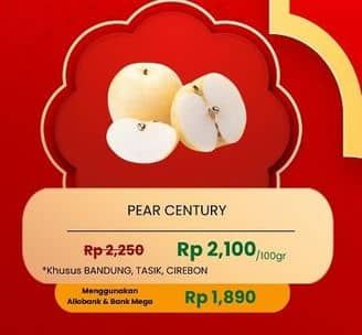 Promo Harga Pear Century per 100 gr - Carrefour