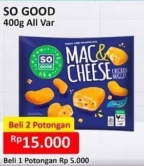 Promo Harga So Good Chicken Nugget All Variants 400 gr - Alfamart