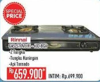 Promo Harga RINNAI RI-602BGX  - Hypermart