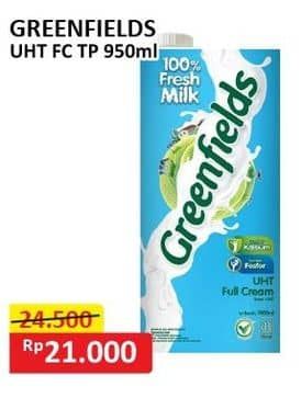 Promo Harga Greenfields UHT Full Cream 1000 ml - Alfamart