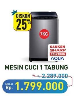 Promo Harga SANKEN/SHARP/POLYTRON/AQUA Mesin Cuci 1 Tabung  - Hypermart