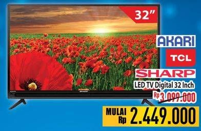 Promo Harga AKARI TCL, SHARP, LED TV Digital 32 Inch  - Hypermart