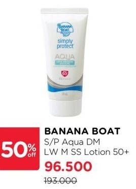 Promo Harga Banana Boat Simply Protect Aqua SPF50 50 ml - Watsons