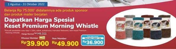 Promo Harga Keset Premium Morning Whistle  - Alfamidi