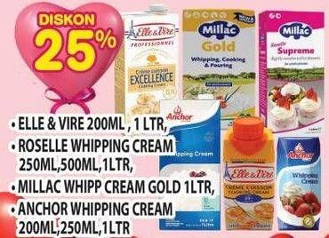 Promo Harga Elle & Vire 200ml, 1liter, Roselle Whipping Cream 250ml, 500ml, 1ltr, Anchor Whipping Creap 200ml, 250ml, 1ltr, Millac Whip Cream Gold 1 ltr  - Hypermart