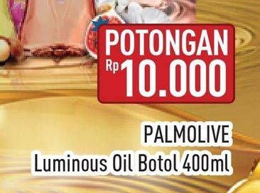 Promo Harga PALMOLIVE Luminous Oil 400 ml - Hypermart
