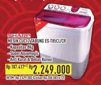 Promo Harga Sharp ES-T85CR | Washing Machine CL, CR  - Hypermart