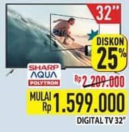 Promo Harga Sharp/Aqua/Polytron Digital TV 32 Inch  - Hypermart