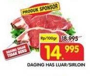 Promo Harga Daging Has Luar (Daging Sirloin) per 100 gr - Superindo