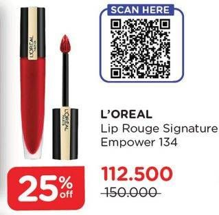 Promo Harga LOREAL Rouge Signature Empower 134  - Watsons