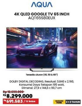 Aqua AQT65S80EUX | 4K QLED Google TV | 65 Inch  Diskon 31%, Harga Promo Rp8.299.000, Harga Normal Rp12.099.000, Tersedia ukuran (43, 50 & 65