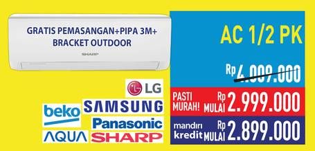 Promo Harga LG/Samsung/Panasonic/Sharp/Beko/Aqua AC 1/2 PK  - Hypermart