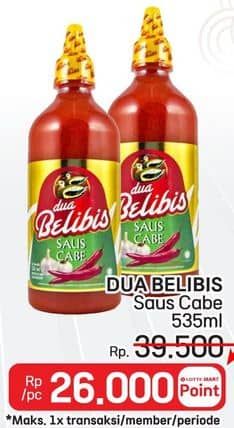 Promo Harga Dua Belibis Saus Cabe 535 ml - LotteMart