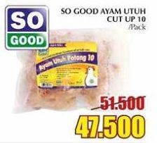 Promo Harga SO GOOD Ayam Utuh Cut Up 10  - Giant