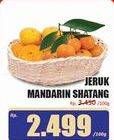 Promo Harga Jeruk Mandarin Shantang per 100 gr - Hari Hari