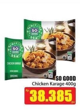 Promo Harga SO GOOD Chicken Karage 400 gr - Hari Hari