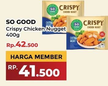 So Good Crispy Chicken Nugget 400 gr Harga Promo Rp42.500, Khusus Member Rp. 41.500, Khusus Member