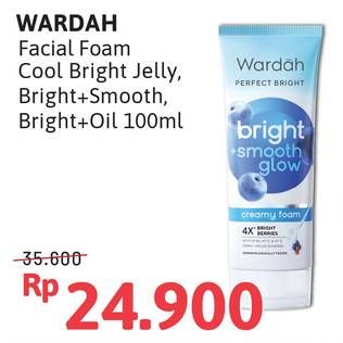 Promo Harga Wardah Perfect Bright Facial Foam Cooling Bright Jelly, Bright + Smoothing, Bright + Oil Control 100 ml - Alfamidi