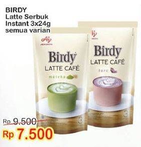Promo Harga Birdy Latte Cafe All Variants per 3 sachet 24 gr - Indomaret