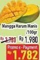 Promo Harga Mangga Harum Manis per 100 gr - Hypermart