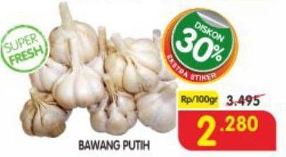 Promo Harga Bawang Putih per 100 gr - Superindo