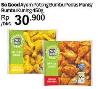 Promo Harga SO GOOD Ayam Potong Paha Dada Bumbu Kuning, Bumbu Pedas Manis 450 gr - Carrefour