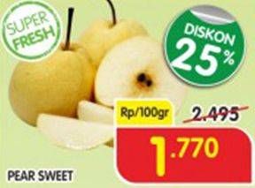 Promo Harga Pear Sweet per 100 gr - Superindo