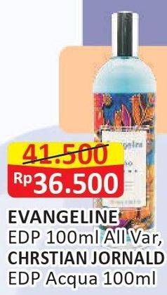 Promo Harga EVANGELINE Eau De Parfume 100ml All Variant, CHRISTIAN JORNALD Eau De Parfume Acqua 100ml  - Alfamart