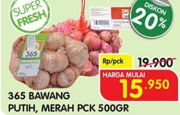 Promo Harga 365 Bawang Merah/Bawang Putih 500gr  - Superindo