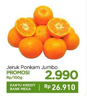 Promo Harga Jeruk Ponkam Jumbo per 100 gr - Carrefour