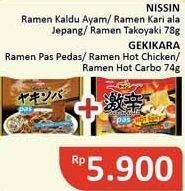 NISSIN Ramen Kaldu Ayam/ Kari ala Jepang/ Takoyaki + GEKIKARA Ramen PAS Pedas/ Hot Chicken/ Hot Carbo
